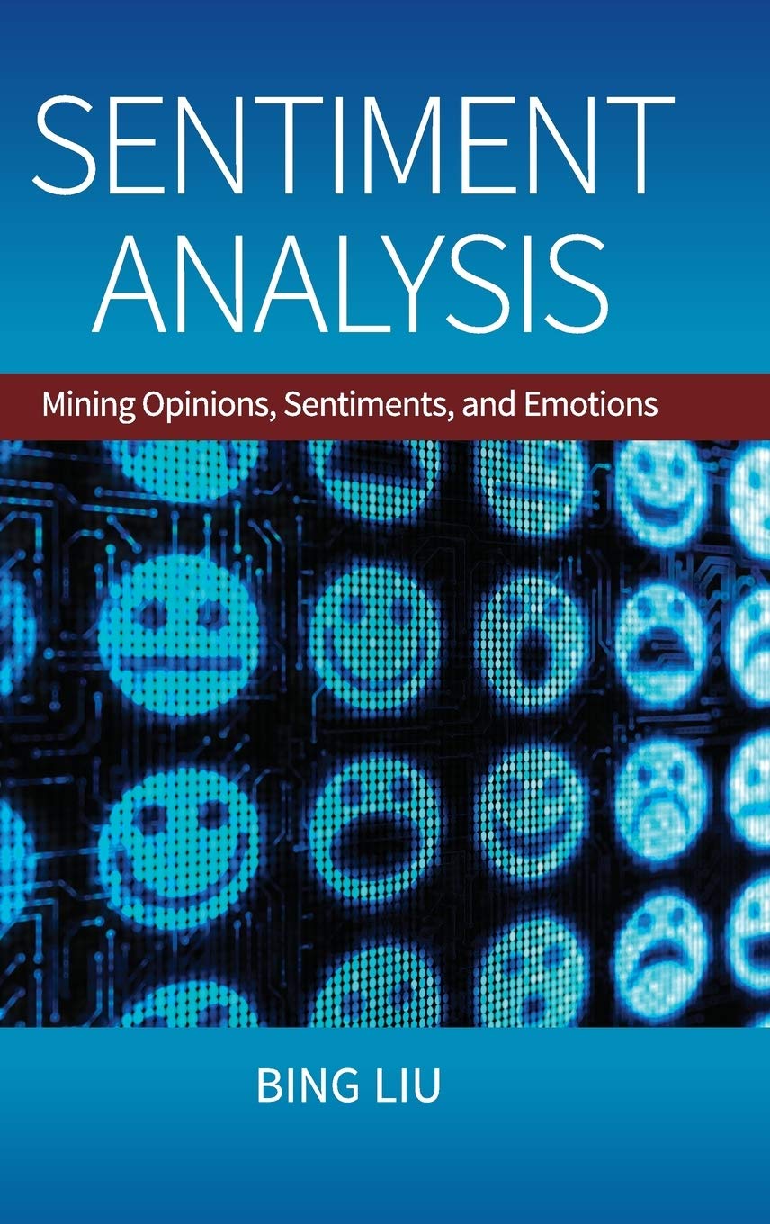 Buy Sentiment Analysis (Studies in Natural Language Processing, Paperback, Urbana-Champaign) Liu Bing Liu Bing (University of Illinois) Online at Best Price - GlowMirror
