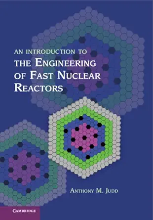 Buy AN Introduction TO THE Engineering OF Fast Nuclear Reactors (HB 2014) (English, Paperback, Judd) Online at Best Price - GlowMirror