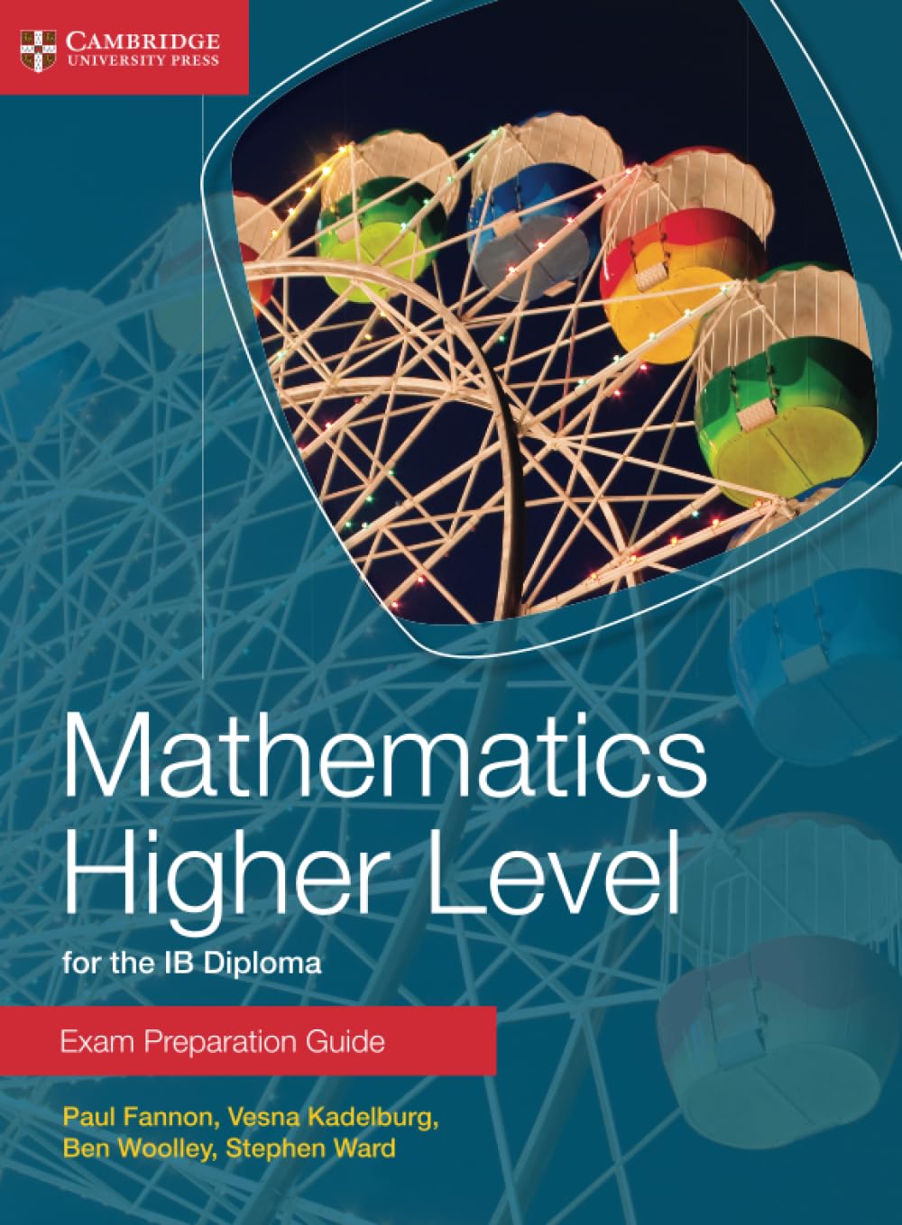 Buy Mathematics Higher Level for the Ib Diploma Exam Preparation Guide (English, Paperback, Paul Fannon, Vesna Kadelburg, Ben Woolley, Stephen Ward) Online at Best Price - GlowMirror