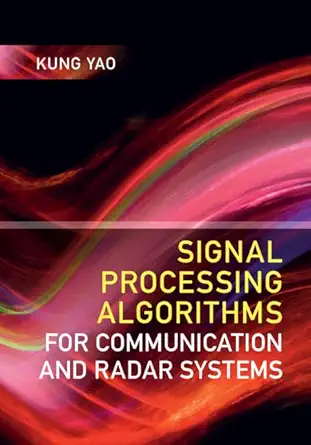 Buy Signal Processing Algorithms for Communication and Radar Systems (English, Paperback, Kung Yao) Online at Best Price - GlowMirror