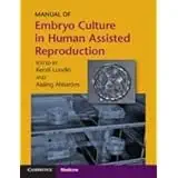 Buy Manual of Embryo Culture in Human Assisted Reproduction (English, Paperback, Lundin/Ahlström) Online at Best Price - GlowMirror