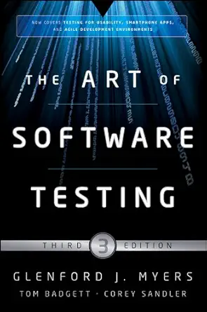 Buy The Art of Software Testing (English, Paperback, Glenford J. Myers, Corey Sandler, Tom Badgett) Online at Best Price - GlowMirror