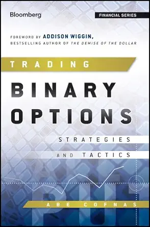 Buy Trading Binary Options: Strategies and Tactics (English, Hardcover, Abe Cofnas) Online at Best Price - GlowMirror