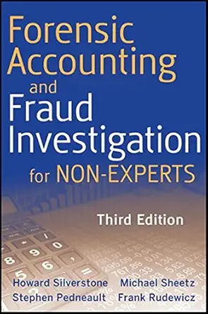 Buy Forensic Accounting and Fraud Investigation for Non-Experts (English, Paperback, Stephen Pedneault, Michael W. Sheetz, Frank Rudewicz, Howard Silve... Online at Best Price - GlowMirror