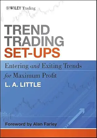 Buy Trend Trading Set-Ups: Entering and Exiting Trends for Maximum Profit (English, Paperback, L.A. Little) Online at Best Price - GlowMirror
