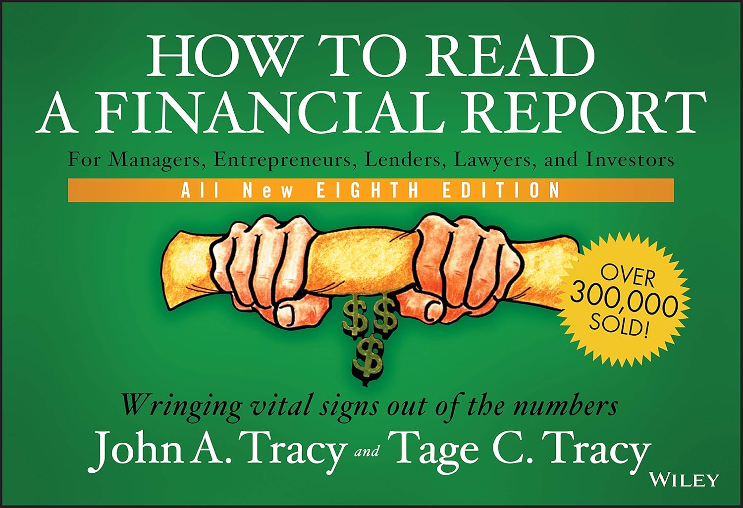 Buy How to Read a Financial Report: Wringing Vital Signs Out of the Numbers (English, Paperback, John A. Tracy, Tage C. Tracy) Online at Best Price - GlowMirror