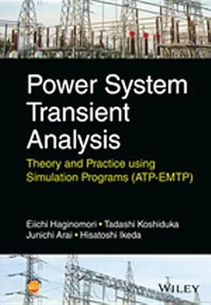 Buy Power System Transient Analysis: Theory and Practice Using Simulation Programs (Atp-Emtp) (English, Paperback, Hisatochi Ikeda, Eiichi Haginomori, ... Online at Best Price - GlowMirror