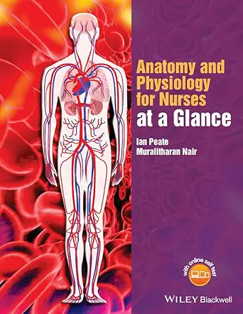 Buy Anatomy and Physiology for Nurses at a Glance (At a Glance (Nursing and Healthcare)) (English, Paperback, Professor Ian Peate OBE, Muralitharan Nair) Online at Best Price - GlowMirror