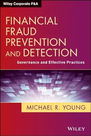 Buy Financial Fraud Prevention and Detection: Governance and Effective Practices (English, Hardcover, Michael R. Young) Online at Best Price - GlowMirror
