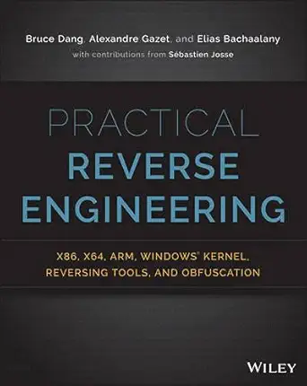 Buy Practical Reverse Engineering: X86, X64, Arm, Windows Kernel, Reversing Tools, and Obfuscation (English, Paperback, Bruce Dang, Alexandre Gazet, El... Online at Best Price - GlowMirror