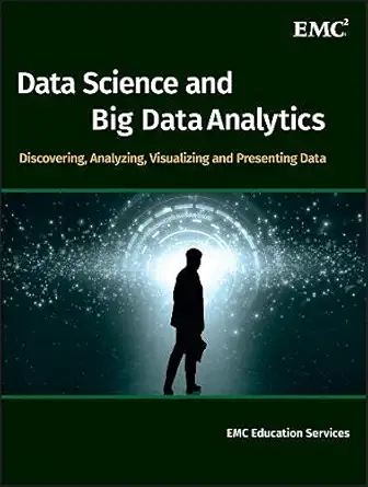 Buy Data Science and Big Data Analytics: Discovering, Analyzing, Visualizing and Presenting Data (English, Paperback) Online at Best Price - GlowMirror