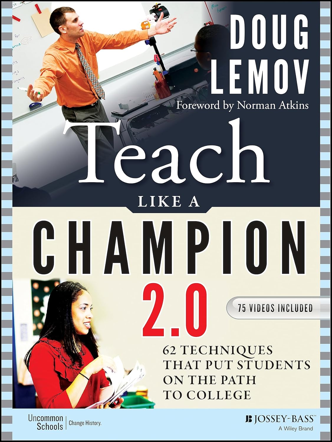 Buy Teach Like a Champion 2.0 (English, Paperback, Norman Atkins, Doug Lemov) Online at Best Price - GlowMirror