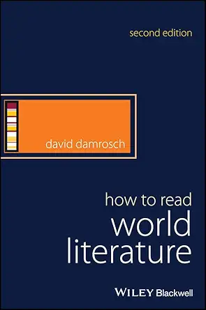 Buy How to Read World Literature (How to Study Literature) (English, Paperback, David Damrosch) Online at Best Price - GlowMirror