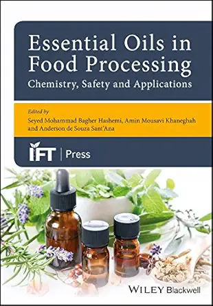 Buy Essential Oils in Food Processing: Chemistry, Safety and Applications (Institute of Food Technologists Series) (English, Paperback) Online at Best Price - GlowMirror