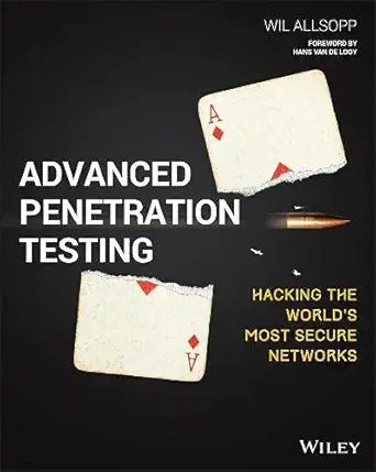 Buy Advanced Penetration Testing: Hacking the World's Most Secure Networks (English, Paperback, Wil Allsopp) Online at Best Price - GlowMirror