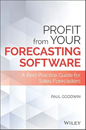 Buy Profit From Your Forecasting Software: A Best Practice Guide for Sales Forecasters (Wiley and SAS Business Series) (English, Paperback, Paul Goodwin) Online at Best Price - GlowMirror