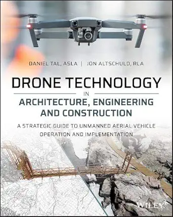 Buy Drone Technology in Architecture, Engineering and Construction: A Strategic Guide to Unmanned Aerial Vehicle Operation and Implementation (English,... Online at Best Price - GlowMirror