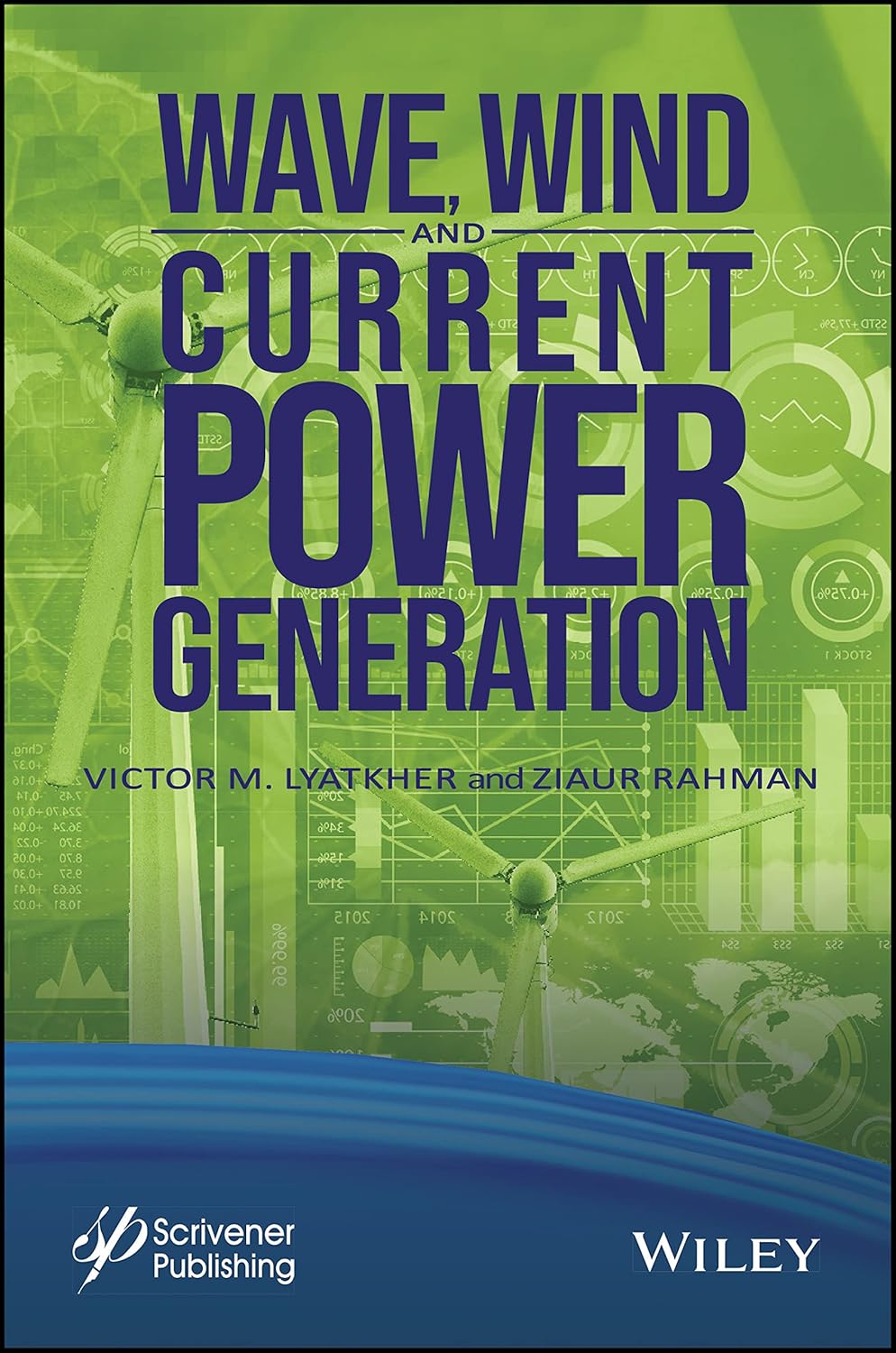 Buy Wave, Wind, and Current Power Generation (English, Paperback, Victor M. Lyatkher, Ziaur Rahman) Online at Best Price - GlowMirror