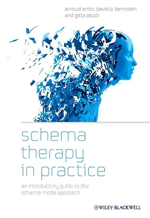 Buy Schema Therapy in Practice: An Introductory Guide to the Schema Mode Approach (English, Paperback, Ph.D. Arntz, Arnoud, Gitta Jacob) Online at Best Price - GlowMirror