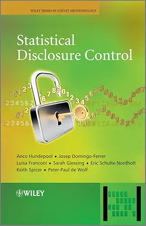 Buy Statistical Disclosure Control (Wiley Series in Survey Methodology) (English, Paperback, Anco Hundepool, Josep Domingo-Ferrer, Luisa Franconi, Sara... Online at Best Price - GlowMirror
