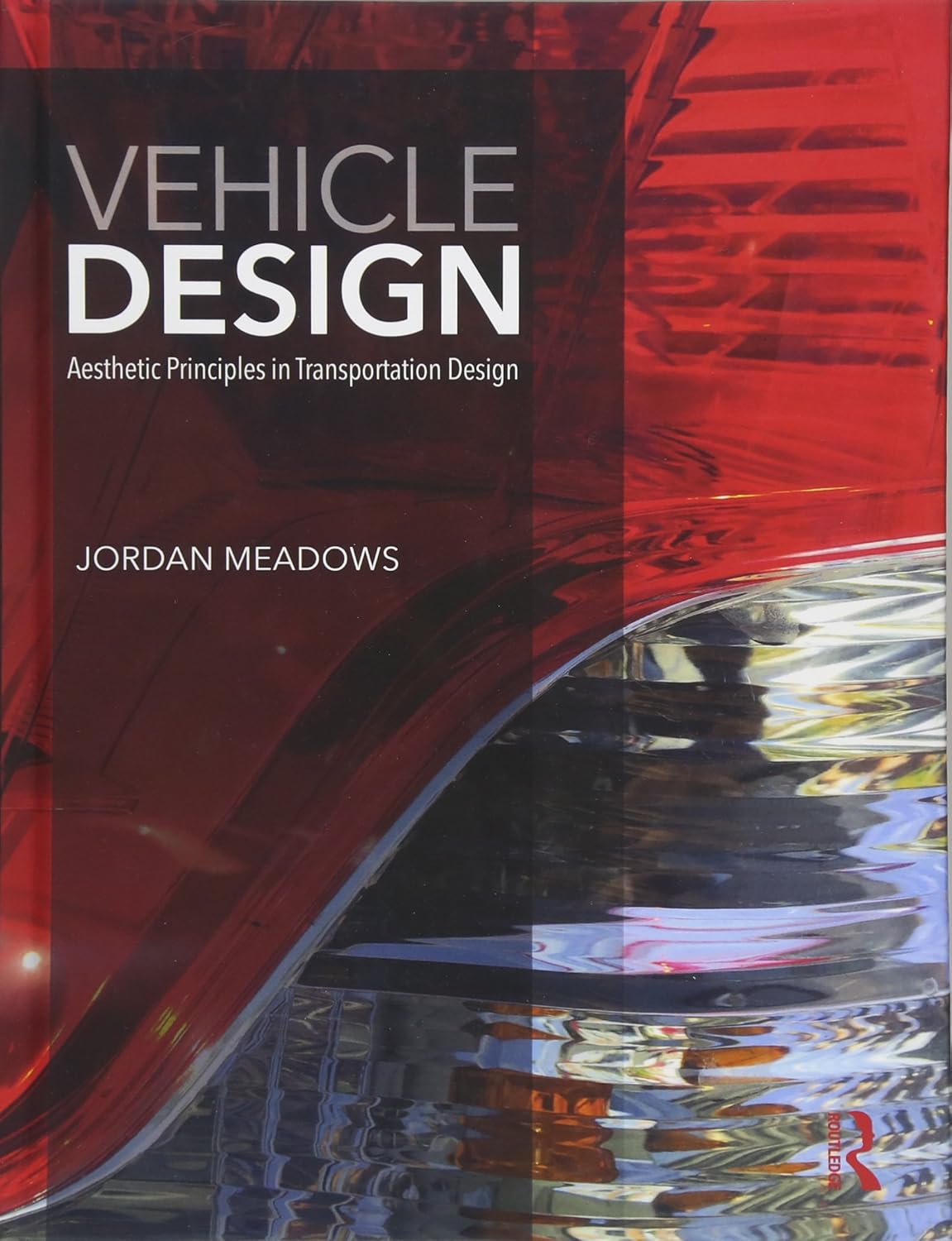 Vehicle Design: Aesthetic Principles in Transportation Design (English, Paperback, Jordan Meadows) - Image 1 - GlowMirror