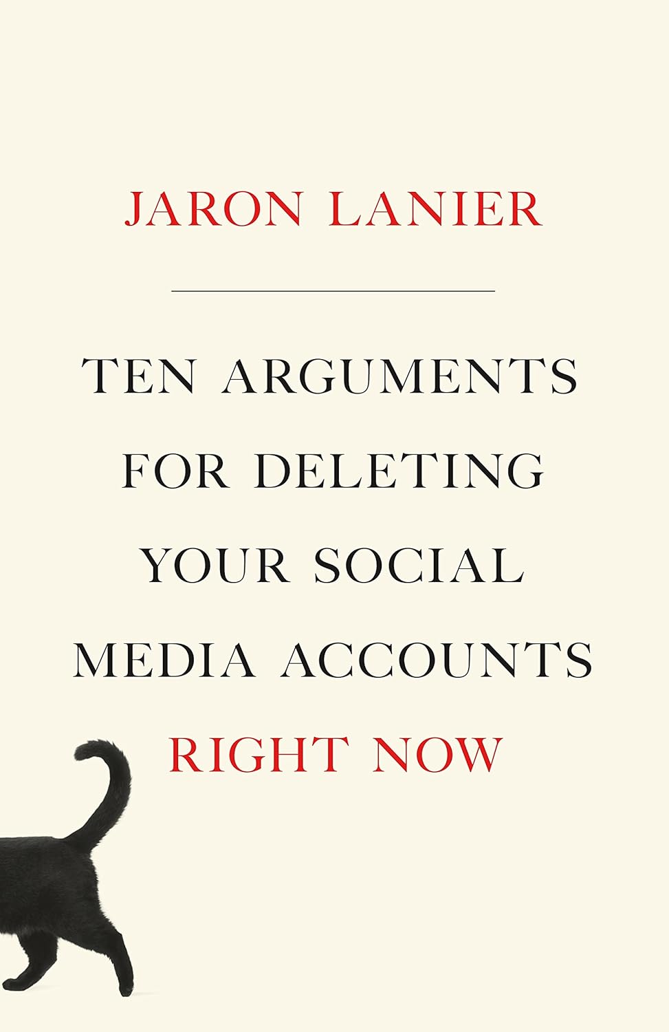 Buy Ten Arguments for Deleting Your Social Media Accounts Right Now (English, Paperback, Jaron Lanier) Online at Best Price - GlowMirror
