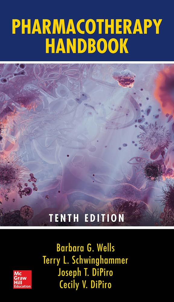 Buy Pharmacotherapy Handbook, Tenth Edition (English, Paperback, Barbara G. Wells, Joseph T. Dipiro, Terry L. Schwinghammer, Cecily V. DiPiro) Online at Best Price - GlowMirror
