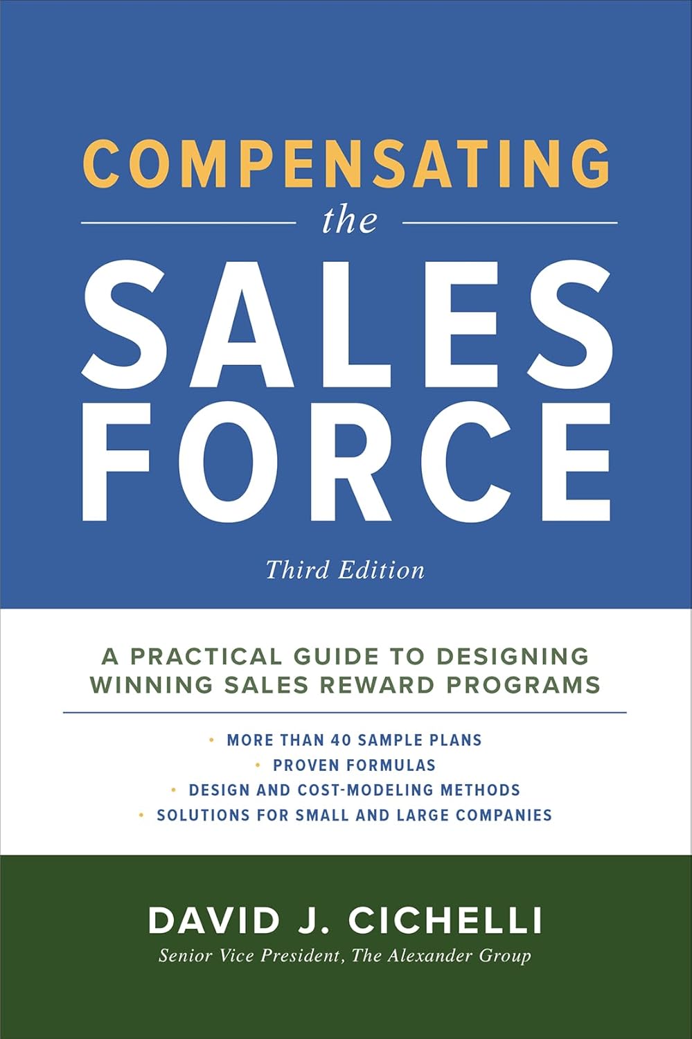 Buy Compensating the Sales Force, Third Edition: A Practical Guide to Designing Winning Sales Reward Programs (English, Hardcover, David J. Cichelli) Online at Best Price - GlowMirror
