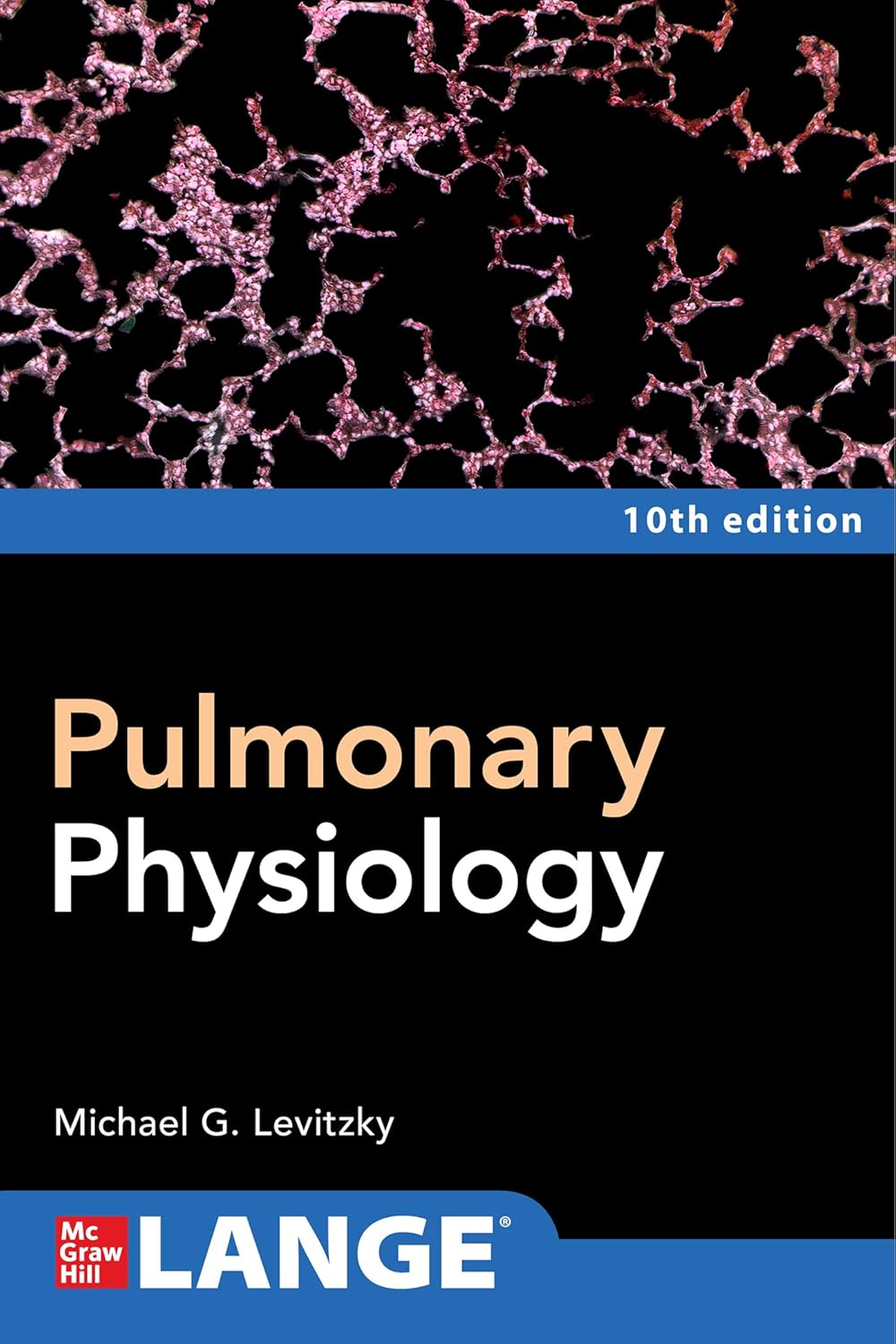 Buy Pulmonary Physiology, Tenth Edition (English, Paperback, Michael G. Levitzky) Online at Best Price - GlowMirror