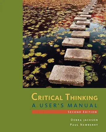 Buy Critical Thinking: A User's Manual (English, Paperback, Debra Jackson, Paul Newberry) Online at Best Price - GlowMirror