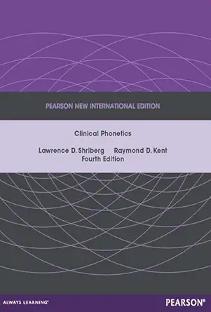 Buy Clinical Phonetics: Pearson New International Edition (English, Paperback, Lawrence Shriberg, Raymond Kent) Online at Best Price - GlowMirror