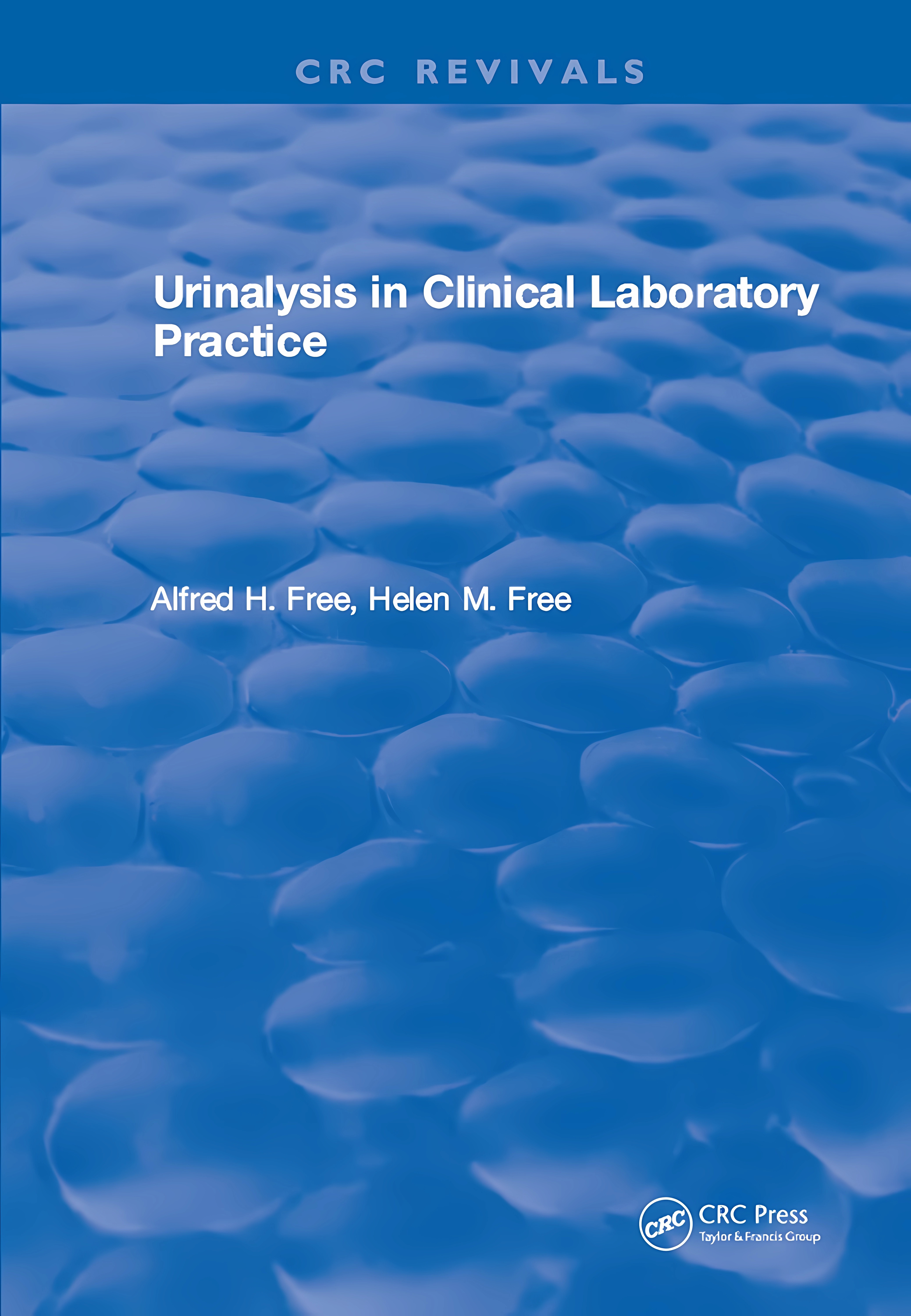 Buy Urinalysis in Clinical Laboratory Practice (English, Paperback, Helen M Free) Online at Best Price - GlowMirror