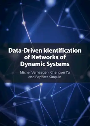 Buy Data-Driven Identification of Networks of Dynamic Systems (English, Paperback, Michel Verhaegen, Chengpu Yu, Baptiste Sinquin) Online at Best Price - GlowMirror