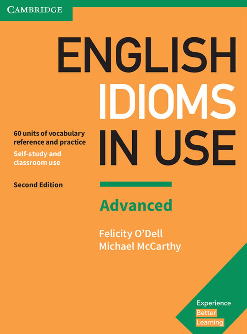 Buy English Idioms in Use Advanced Book with Answers: Vocabulary Reference and Practice (Vocabulary in Use) (English, Paperback, Felicity O'Dell, Micha... Online at Best Price - GlowMirror