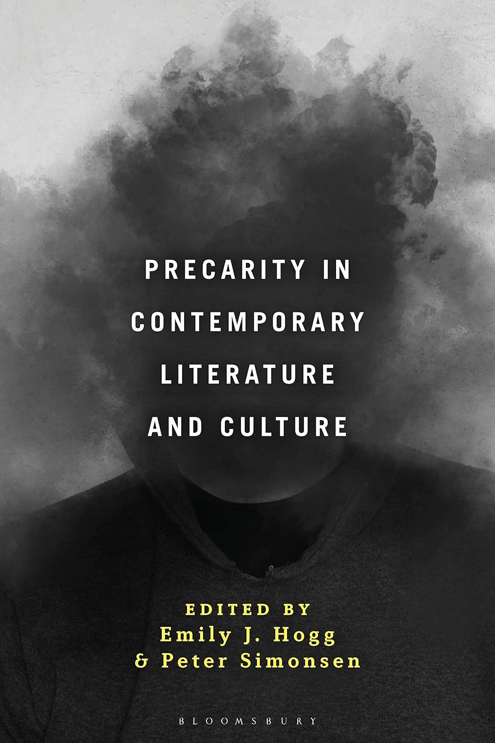 Buy Precarity in Contemporary Literature and Culture (English, Paperback, Dr Emily J. Hogg, Professor Peter Simonsen) Online at Best Price - GlowMirror
