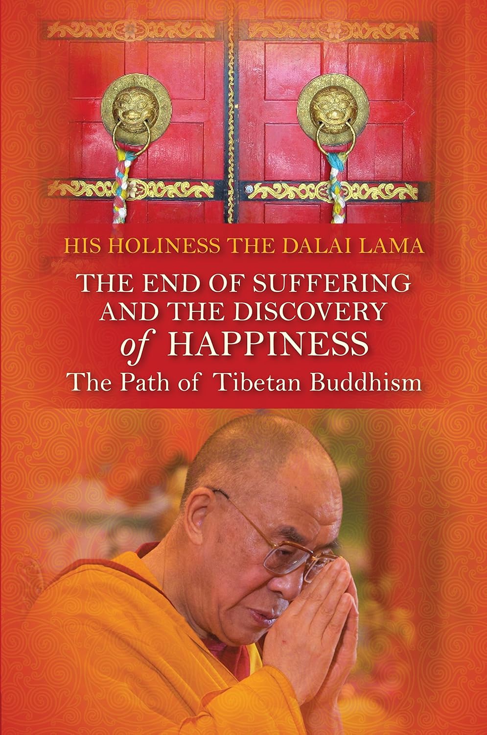 Buy The End of Suffering and the Discovery of Happiness: The Path of Tibetan Buddhism (English, Audiobook, Dalai Lama) Online at Best Price - GlowMirror