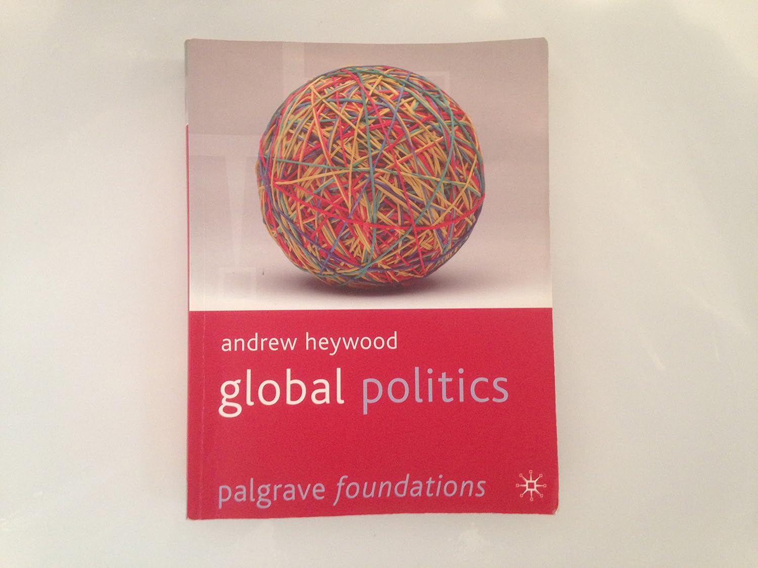 Buy Global Politics (English, Paperback, Andrew Heywood) Online at Best Price - GlowMirror
