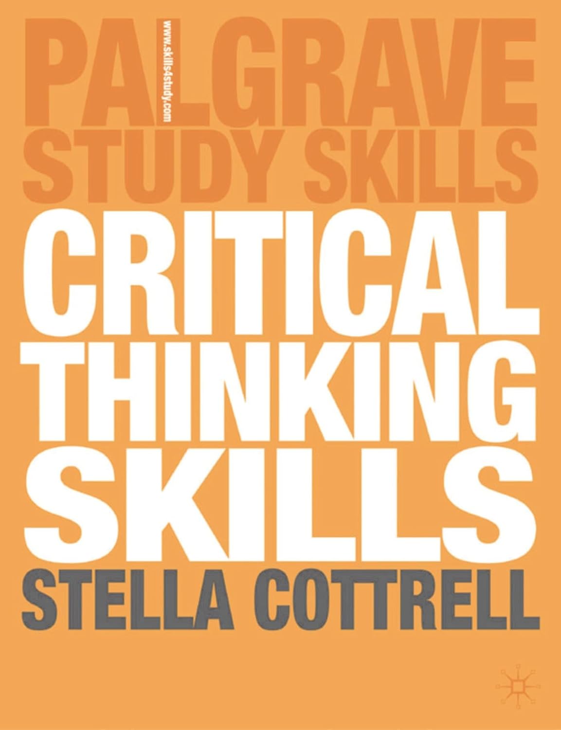 Buy Critical Thinking Skills: Developing Effective Analysis And Argument (Palgrave Study Guides) (English, Paperback, Stella Cottrell) Online at Best Price - GlowMirror