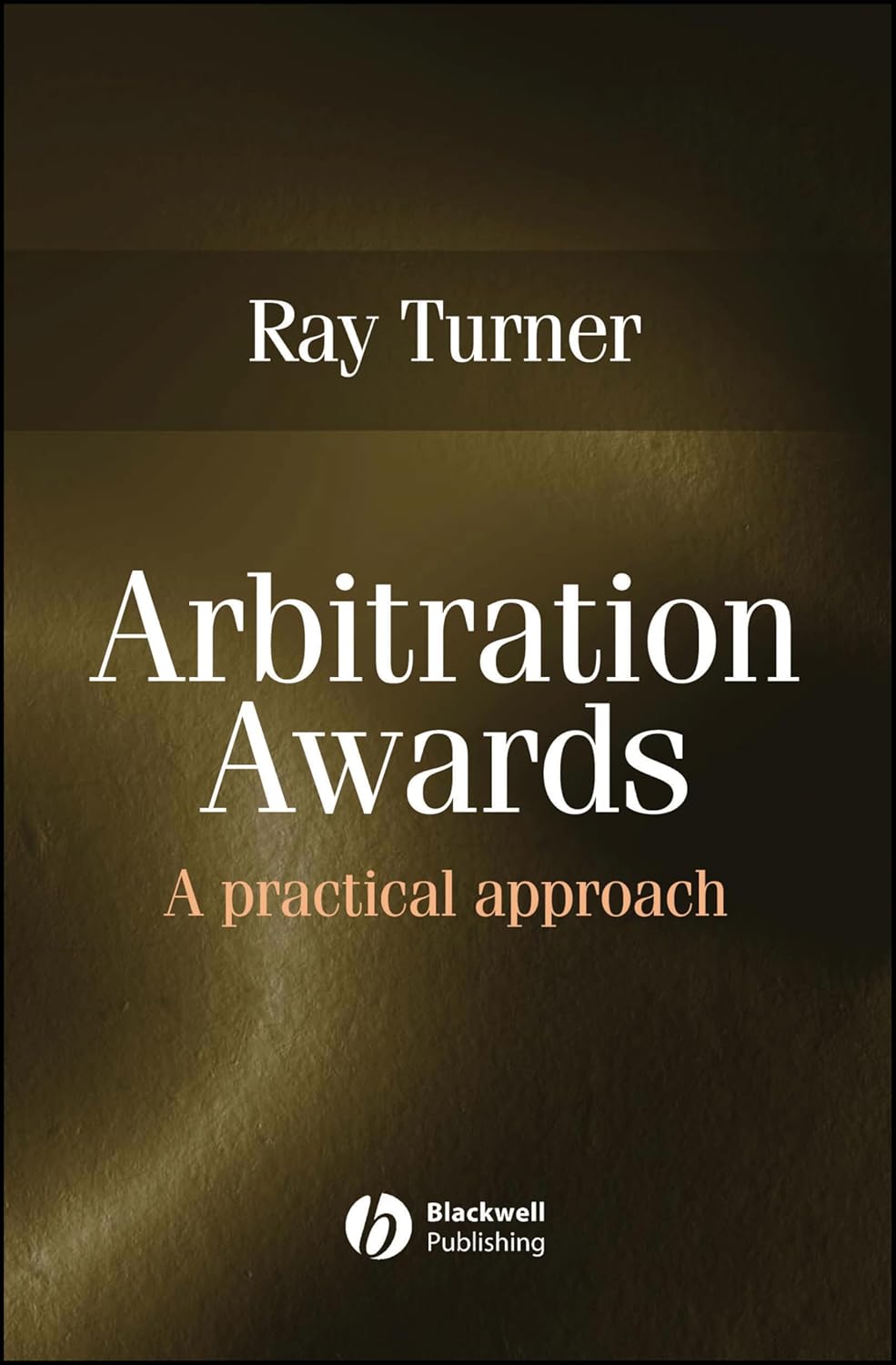 Buy Arbitration Awards: A Practical Approach (English, Paperback, Ray Turner) Online at Best Price - GlowMirror