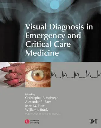 Visual Diagnosis in Emergency and Critical Care Medicine (English, Paperback, Christopher P. Holstege, Alexander B. Baer, Jesse M. Pines, William J... - Image 1 - GlowMirror