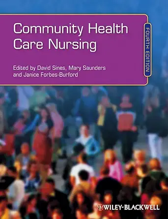 Buy Community Health Care Nursing (English, Paperback, David Sines, Mary Saunders, Janice Forbes–Burford) Online at Best Price - GlowMirror