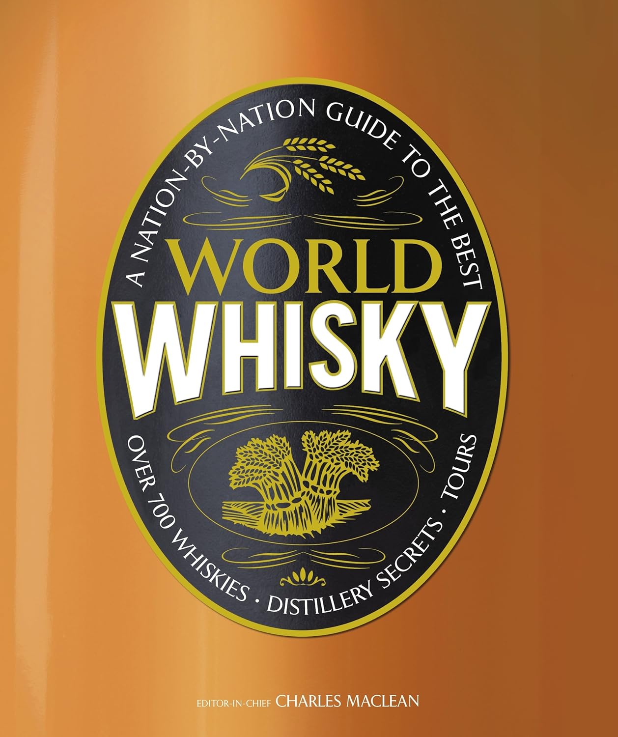 Buy World Whisky (English, Hardcover, Charles MacLean, DK) Online at Best Price - GlowMirror
