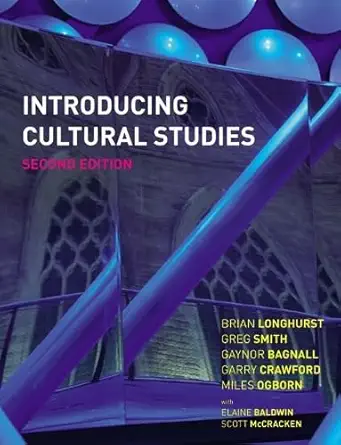 Buy Introducing Cultural Studies (English, Paperback, Prof Brian Longhurst, Dr Greg Smith, Dr Gaynor Bagnall, Dr Garry Crawford, Prof Miles Ogborn, Dr ... Online at Best Price - GlowMirror