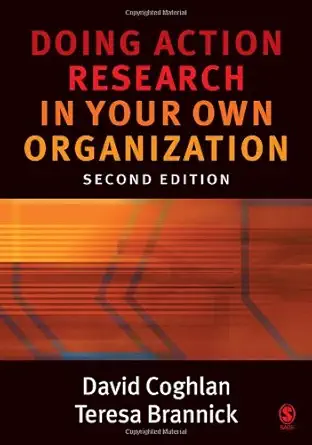Buy Doing Action Research in Your Own Organization (English, Paperback, David Coghlan, Teresa Brannick) Online at Best Price - GlowMirror