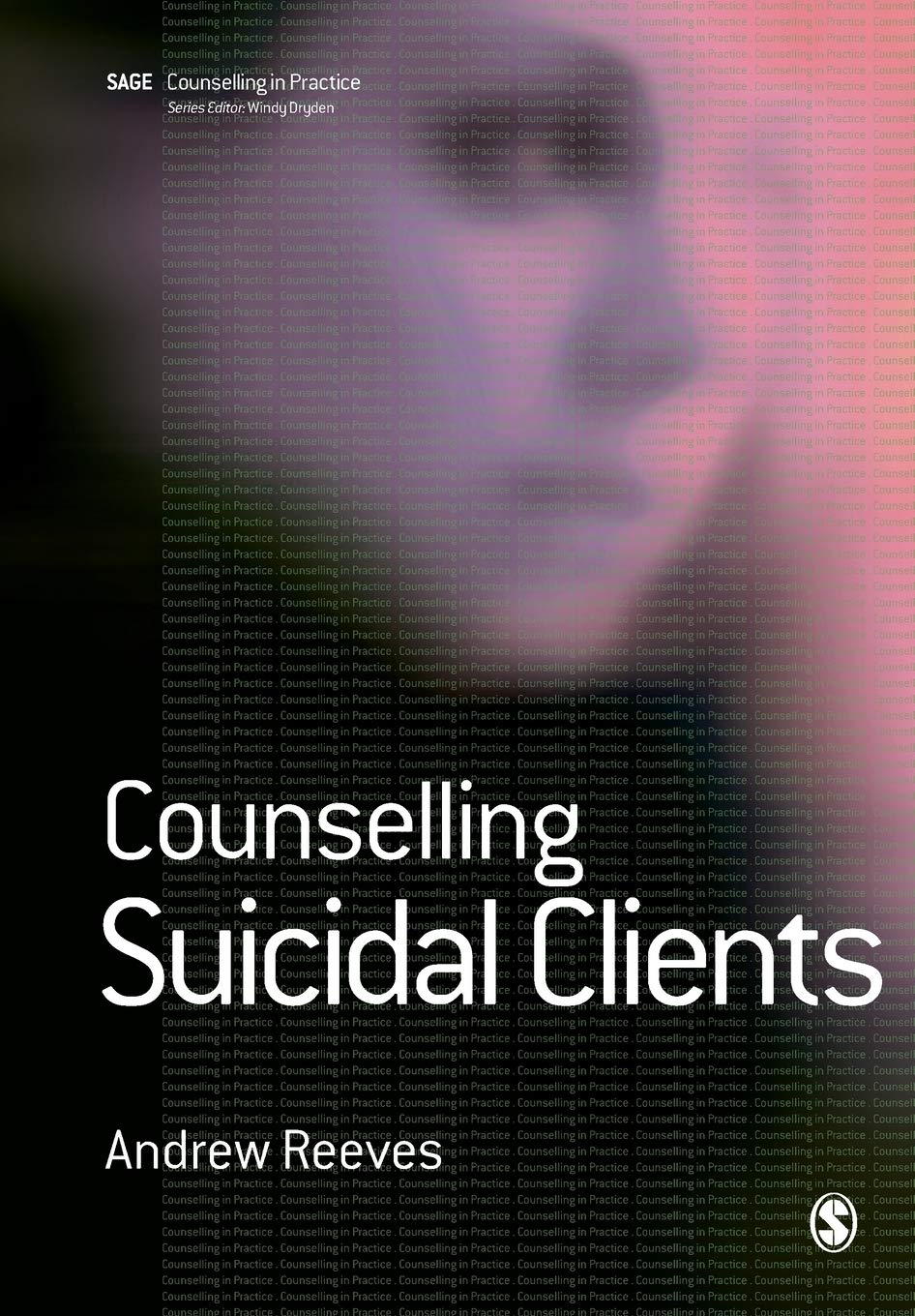 Buy Counselling Suicidal Clients (Counselling in Practice) (English, Paperback, Andrew Reeves) Online at Best Price - GlowMirror
