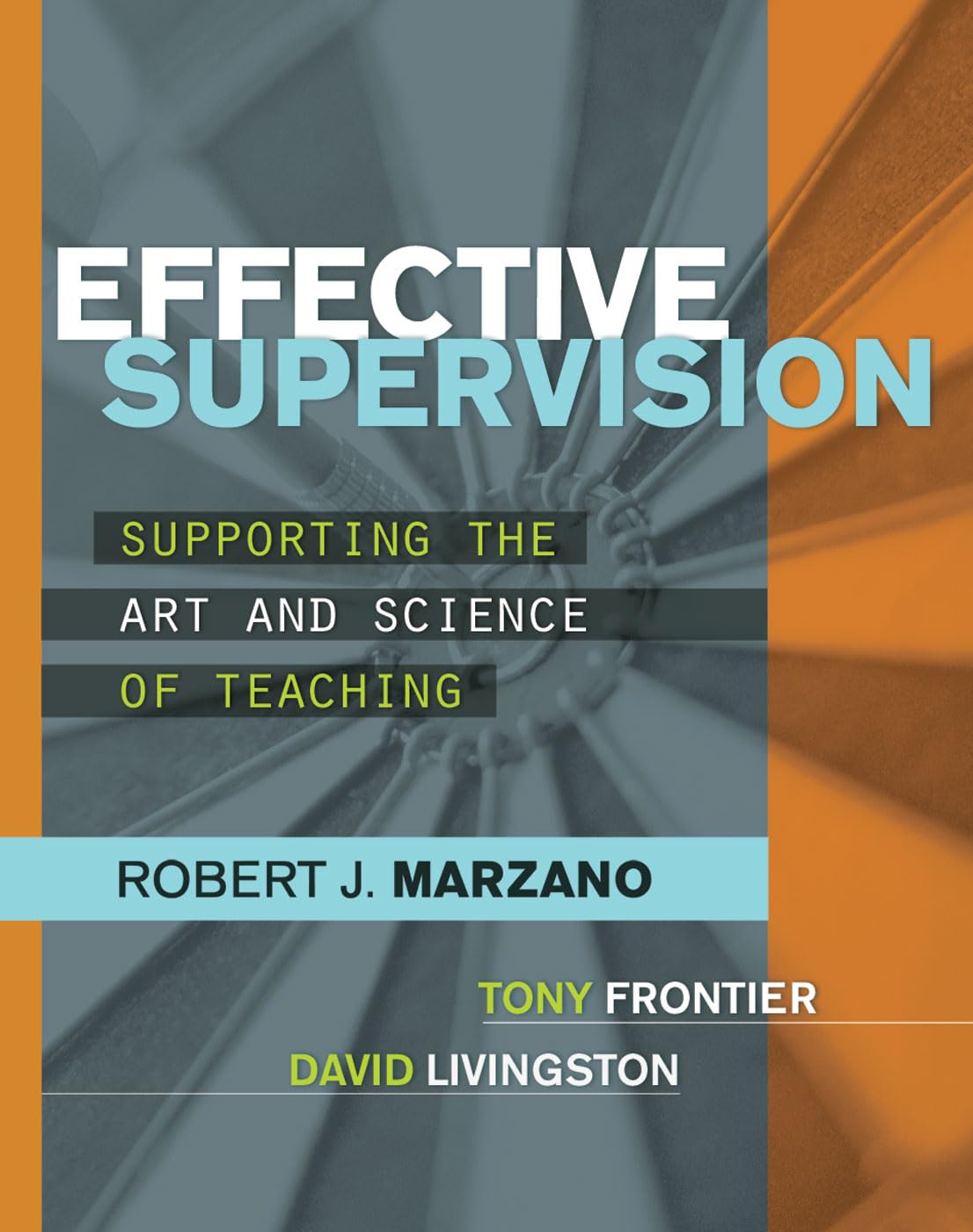 Buy Effective Supervision: Supporting the Art and Science of Teaching (English, Paperback, Robert J. Marzano, Tony Frontier, David Livingston) Online at Best Price - GlowMirror