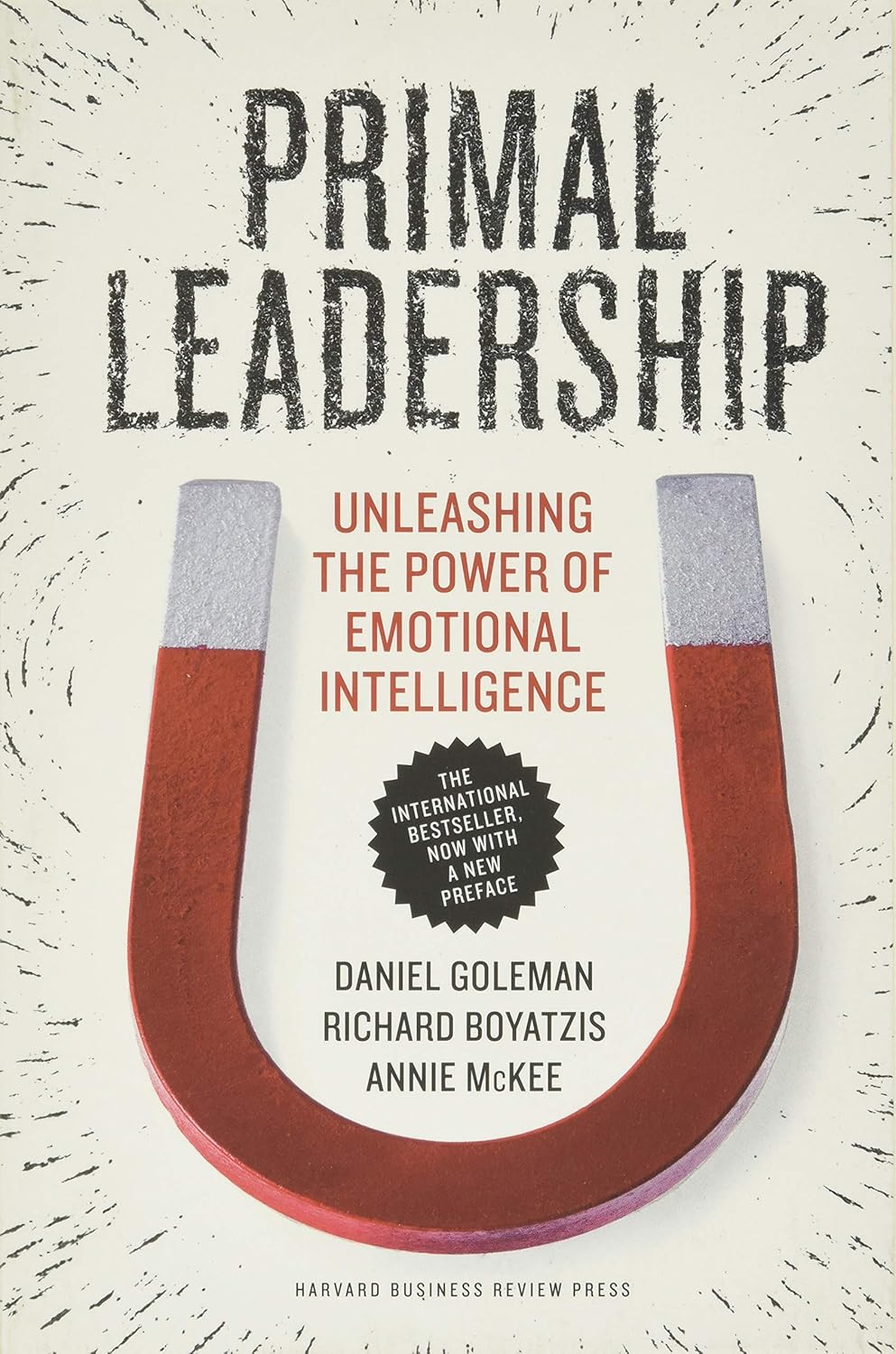 Buy Primal Leadership: Unleashing the Power of Emotional Intelligence (English, Hardcover, Daniel Goleman, Richard Boyatzis, Annie McKee) Online at Best Price - GlowMirror