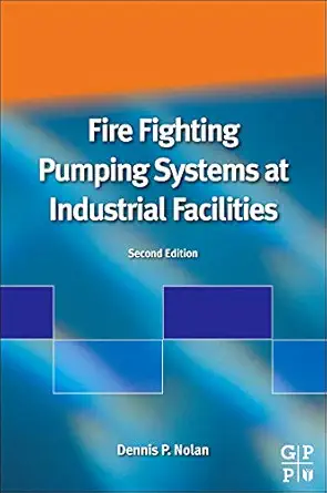 Buy Fire Fighting Pumping Systems at Industrial Facilities (English, Paperback, Dennis P. Nolan) Online at Best Price - GlowMirror
