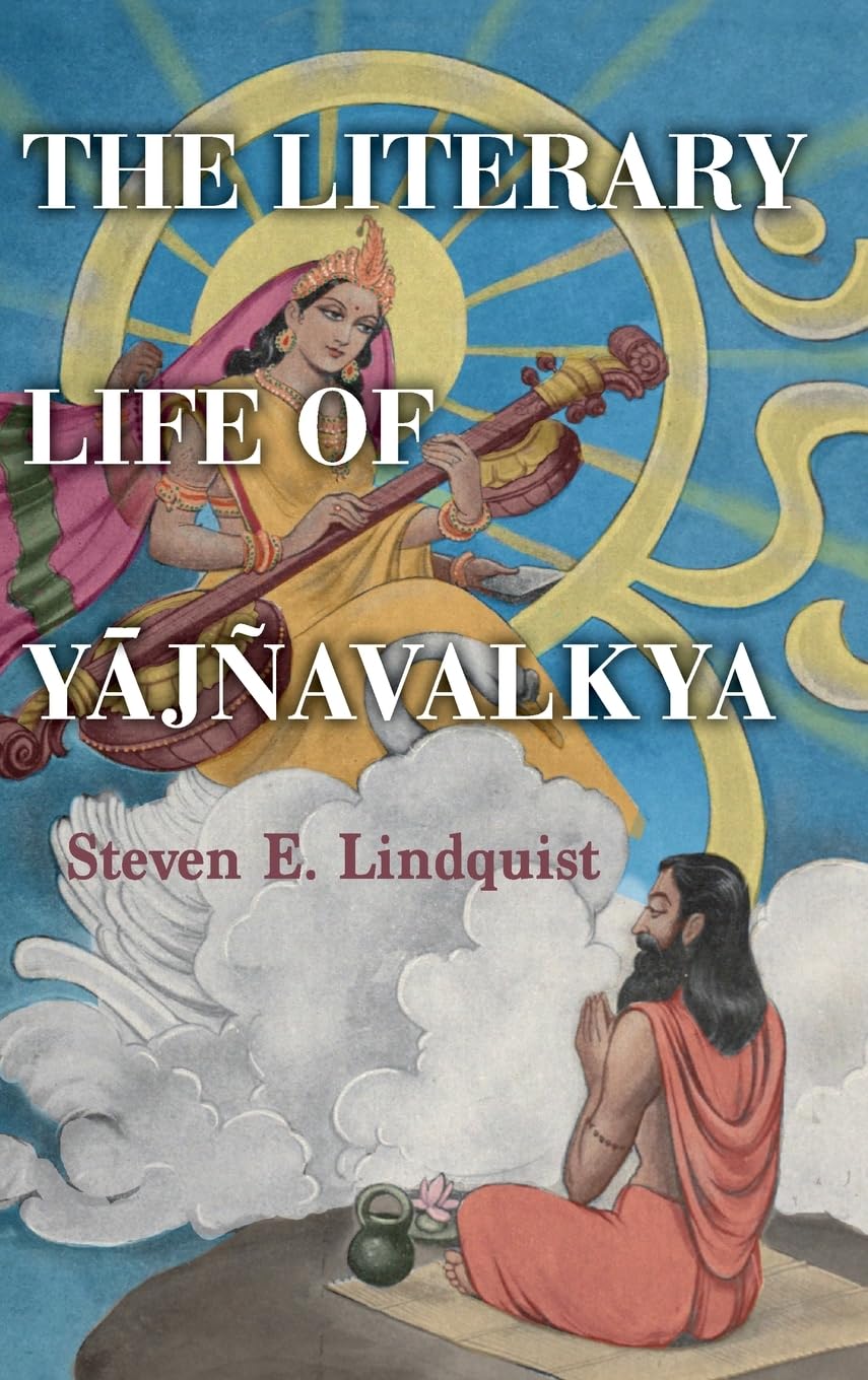 Buy The Literary Life of Yājñavalkya (SUNY series in Hindu Studies) (English, Paperback, Steven E. Lindquist) Online at Best Price - GlowMirror