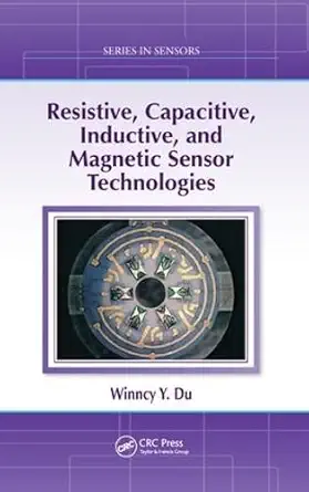 Buy Resistive, Capacitive, Inductive, and Magnetic Sensor Technologies (English, Paperback) Online at Best Price - GlowMirror